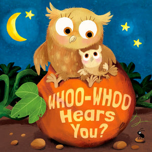 Whoo-Whoo Hears You? Lift-the-Flap Book