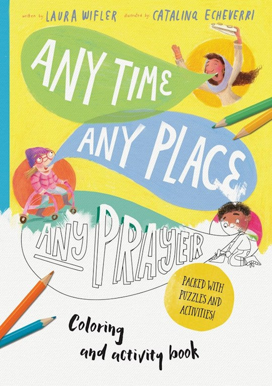Any Time Any Place Any Prayer Activity Book