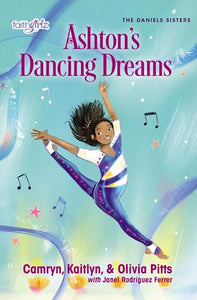 Ashton's Dancing Dreams (The Daniel's Sisters Book 2)
