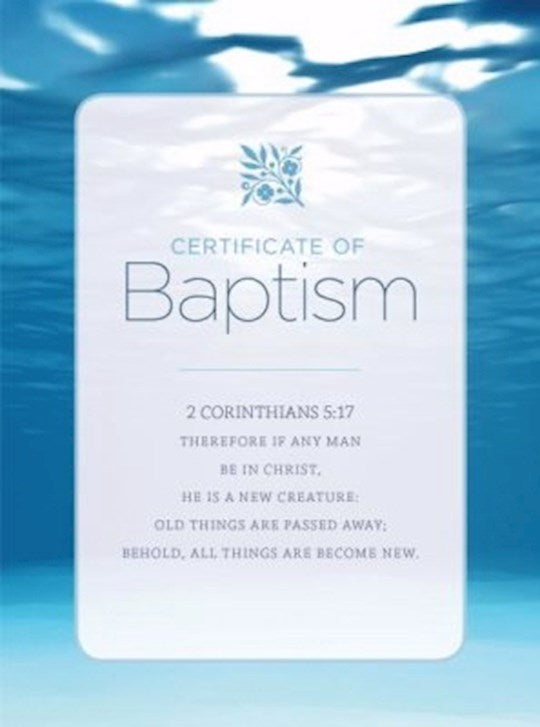 Baptism Certificate (6/pkg) 2 Cor. 5:17 Premium Stock Folded