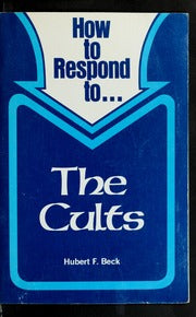 How to Respond to The Cults: An Overview  (Booklet)