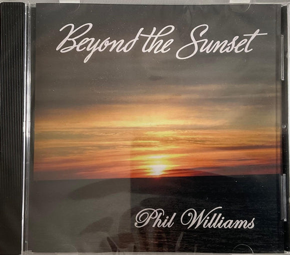 Beyond the Sunset CD by Phil Williams