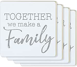 Coasters - Set of 4 - Together we make a Family