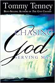 Chasing God Serving Man