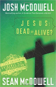 Jesus: Dead or Alive?