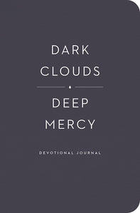 Dark Clouds Deep Mercy Devotional Journal