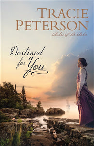 Destined for You - Ladies of the Lake - Book 1