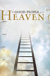 Do Good People Go to Heaven? Tract