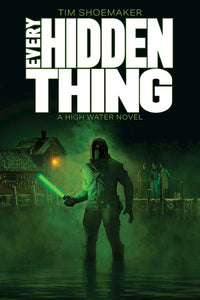 Every Hidden Thing: A High Water Novel