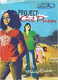 Girls of 622 Harborview - Project: Girl Power