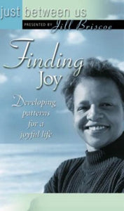 Finding Joy: Developing Patterns for a Joyful Life (booklet)