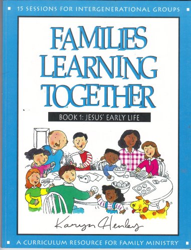Families Learning Together Book 1: Jesus' Early Life
