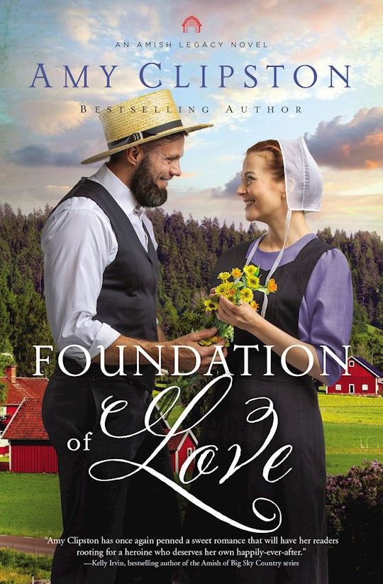 Foundation Of Love (An Amish Legacy Novel #1)