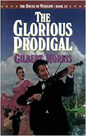 The Glorious Prodigal - The House of Winslow Book 24