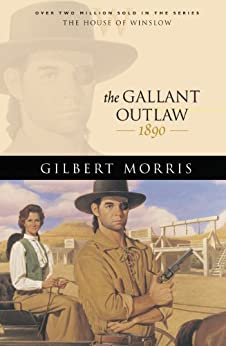 The Gallant Outlaw - The House of Winslow Book 15