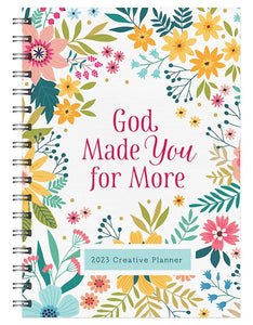 God Made You For More 2023 Creative Planner