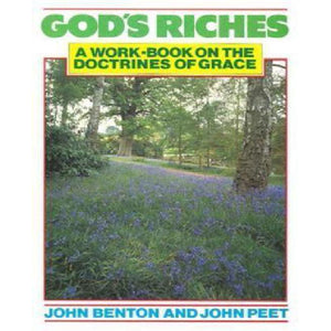 God's Riches. A Work-book on the doctrines of Grace