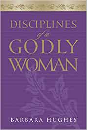 Discipline of a Godly Woman