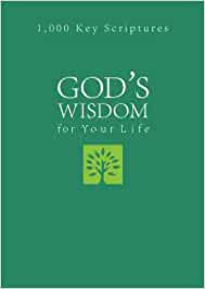 God's Wisdom for Your Life: 1,000 Key Scriptures