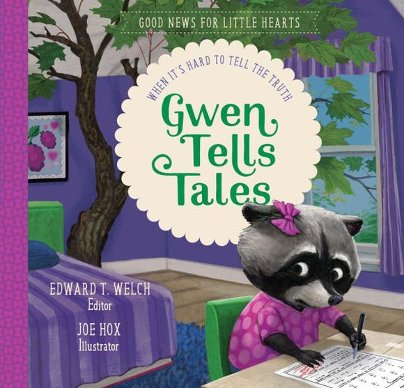 Gwen Tells Tales (When it's hard to tell the truth)
