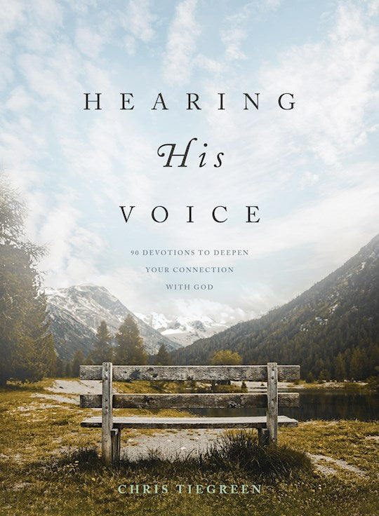 Hearing His Voice 90 Devotions To Deepen Your Connection With God
