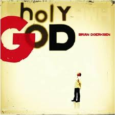 Brian Doerksen - Holy God CD
