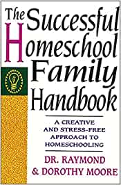 The Successful Homeschool Family Handbook