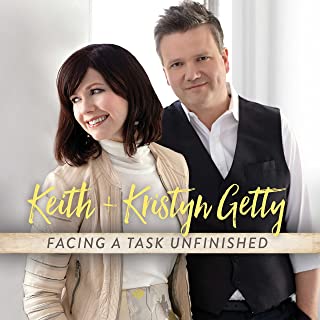 Keith and Kristyn Getty - Facing a Task Unfinished CD