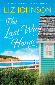 The Last Way Home (Prince Edward Island Shores #2)