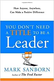 You don't need a Title to be a Leader - Hard cover
