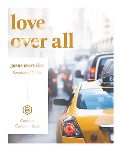 Love Over All: Jesus Every Day Devotional Guide