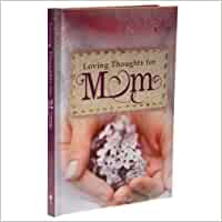 Loving Thoughts for Mom - Hard cover