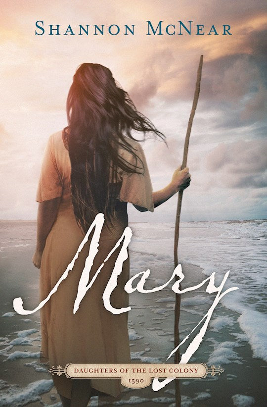 Mary (Daughters Of The Lost Colony #2