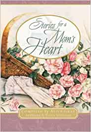 Stories For A Mom's Heart  - Hard cover