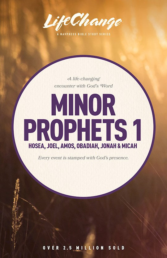 Minor Prophets 1 Life Change Bible Study