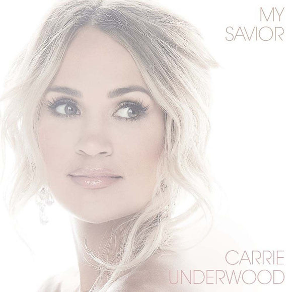 My Savior Carrie Underwood CD