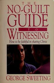 Leader's guide to the No-Guilt Guide to Witnessing