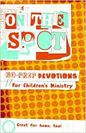 On The Spot Booklet - No-Prep Devotions for Children's Ministry