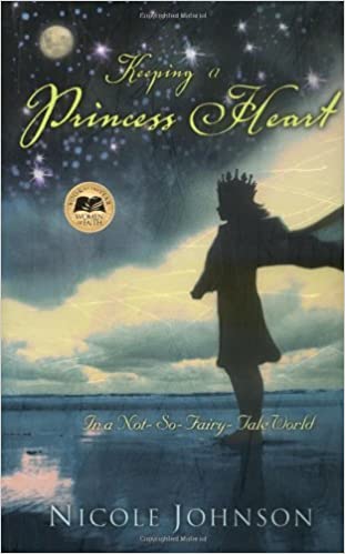 Keeping a Princess Heart In a not-so-Fairy-Tale World - Hard cover