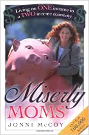 Miserly Moms. Living on 1 income in a 2 income economy