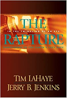 The Rapture: In the Twinkling of an Eye. Countdown to the Earth's Last Days Hardcover