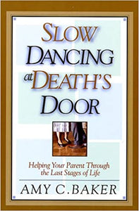 Slow Dancing At Death's Door
