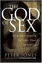 The God Of Sex: How Spirituality defines your sexuality - Hard cover