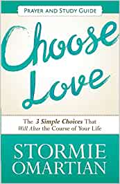 Choose Love - Prayer and Study Guide