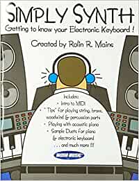 Simply Synth - Getting to know your Electronic Keyboard