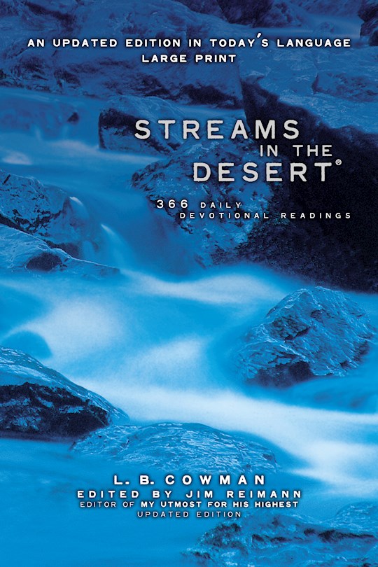 Streams in the Desert Large Print 365 Daily Devotional Readings