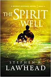 The Spirit Well - A Bright Empires Novel Book 3