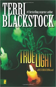 True Light - A Restoration Novel Book 3