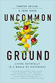 Uncommon Ground. Living Faithfully in a World of Difference
