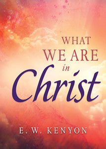 What We are in Christ
